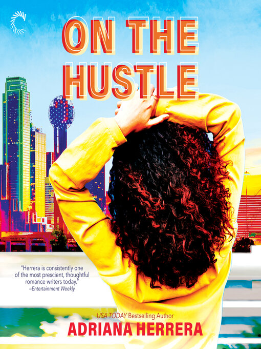 Title details for On the Hustle by Adriana Herrera - Available